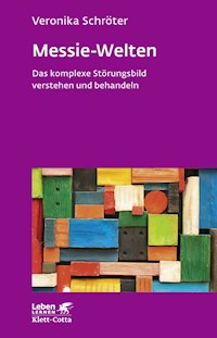 Messie-Welten (Leben Lernen, Bd. 290) - Veronika Schröter - E-Book