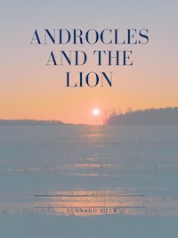 Androcles and the Lion - Bernard Shaw - E-Book