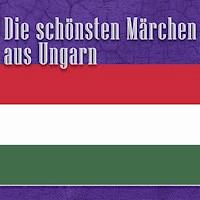 Die schönsten Märchen aus Ungarn - Elisabet Sklarek - Hörbuch
