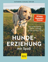 Hundeerziehung mit Spaß - Katharina Schlegl-Kofler - E-Book