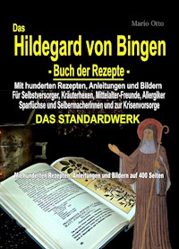 Das Hildegard von Bingen - Buch der Rezepte - Mario Otto - E-Book