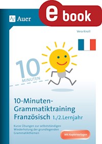10-Minuten-Grammatiktraining Französisch Lj. 1-2 - Vera Knoll - E-Book