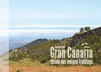 Gran Canaria - Inseln des ewigen Frühlings - Sascha Stoll - E-Book