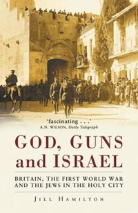 God, Guns and Israel - Jill Hamilton - E-Book
