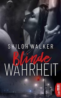 Blinde Wahrheit - Shiloh Walker - E-Book