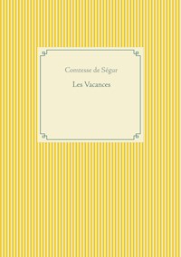 Les Vacances - Comtesse de Ségur - E-Book