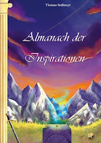 Almanach der Inspirationen - Thomas Sedlmeyr - E-Book