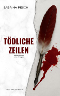 Tödliche Zeilen - Sabrina Pesch - E-Book
