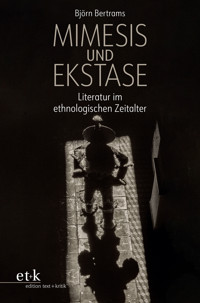 Mimesis und Ekstase - Björn Bertrams - E-Book
