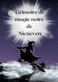 Grimoire de magie noire de Nicneven - Saint Yves - E-Book