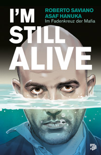 I'm Still Alive - Roberto Saviano - E-Book