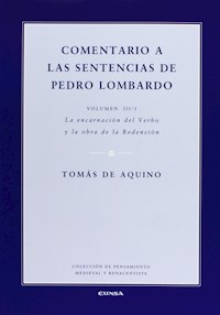 Comentario a las sentencias de Pedro Lombardo III/1 - Tomás de Aquino - E-Book