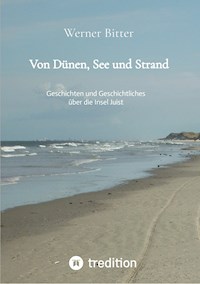 Von Dünen, See und Strand - Werner Bitter - E-Book