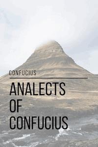 Analects of Confucius - Sheba Blake - E-Book