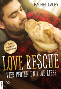 Love Rescue - Vier Pfoten und die Liebe - Rachel Lacey - E-Book