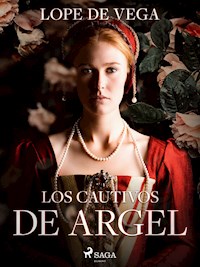 Los cautivos de Argel - Лопе де Вега - E-Book