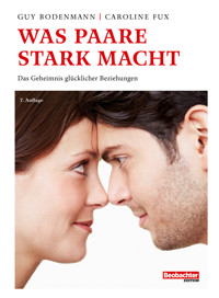 Was Paare stark macht - Guy Bodenmann - E-Book