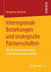 Interregionale Beziehungen und strategische Partnerschaften - Benjamin Drechsel - E-Book
