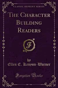 The Character Building Readers - Ellen E. Kenyon - E-Book