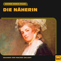 Die Näherin - Rainer Maria Rilke - Hörbuch