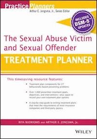 The Sexual Abuse Victim and Sexual Offender Treatment Planner, with DSM 5 Updates - David J. Berghuis - E-Book