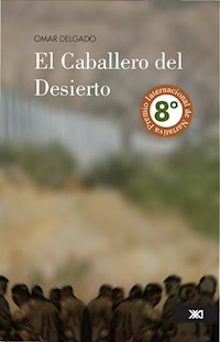 El Caballero del Desierto - Omar Delgado - E-Book