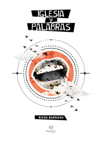 Iglesia y palabras - Rivas Barroso - E-Book