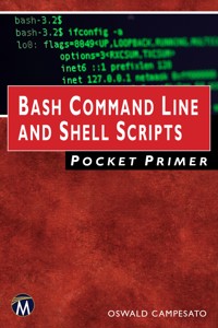 Bash Command Line and Shell Scripts Pocket Primer - Mercury Learning and Information - E-Book