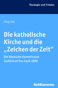 Die katholische Kirche und die "Zeichen der Zeit" - Jörg Lüer - E-Book
