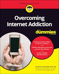 Overcoming Internet Addiction For Dummies - David N. Greenfield - E-Book