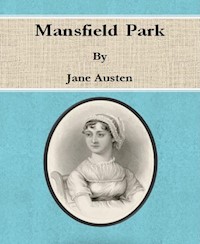 Mansfield Park By Jane Austen - Jane Austen. - E-Book