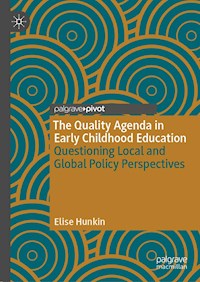 The Quality Agenda in Early Childhood Education - Elise Hunkin - E-Book