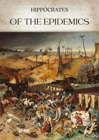 Of the Epidemics - Hippocrates - E-Book