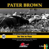 Pater Brown, Folge 80: Der Tote im Fluss - Hajo Bremer - Hörbuch
