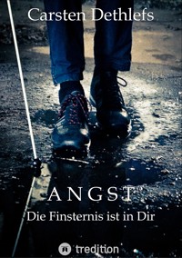Angst - Carsten Dethlefs - E-Book