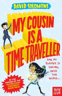 My Cousin Is a Time Traveller - David Solomons - E-Book