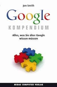 Das Google Kompendium - Jon Smith - E-Book