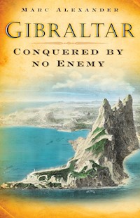 Gibraltar - Marc Alexander - E-Book