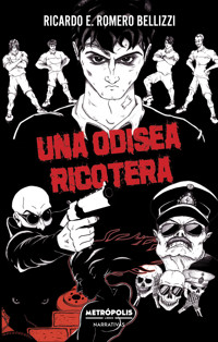 Una odisea ricotera - Ricardo E. Romero Bellizzi - E-Book