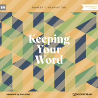 Keeping Your Word (Unabridged) - Booker T. Washington - Hörbuch