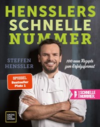 Hensslers schnelle Nummer - Steffen Henssler - E-Book
