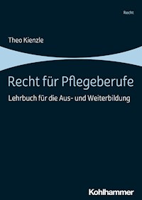 Recht für Pflegeberufe - Theo Kienzle - E-Book