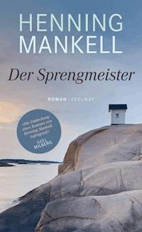Der Sprengmeister - Henning Mankell - E-Book