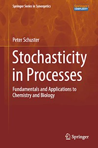 Stochasticity in Processes - Peter Schuster - E-Book