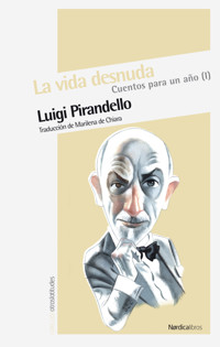 La vida desnuda - Luigi Pirandello - E-Book