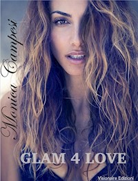 Glam 4 Love - Monica Campesi - E-Book