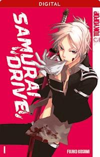 Samurai Drive 01: Der Wille zum Erfolg - Fujiko Kosumi - E-Book