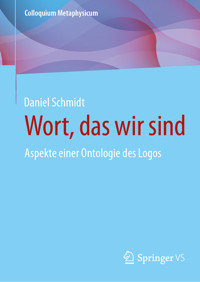 Wort, das wir sind - Daniel Schmidt - E-Book