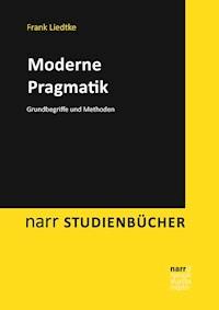 Moderne Pragmatik - Frank Liedtke - E-Book