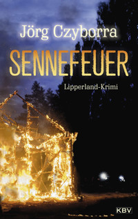 Sennefeuer - Jörg Czyborra - E-Book